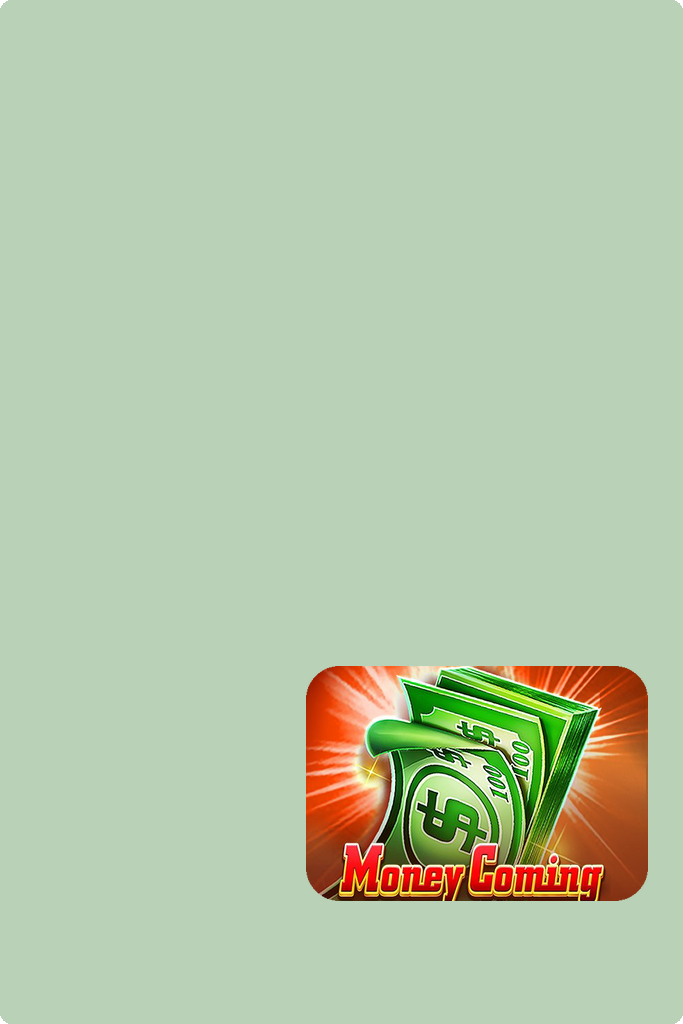 Money Coming